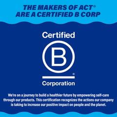 ACT Anticavity Fluoride Rinse brand Certified B Corporation logo on blue background with sustainability statement ACT Anticavity Fluoride Rinse brand Certified B Corporation logo on blue background with sustainability statement