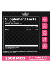 Noble Nature Biotin 2500mcg tablets supplement facts for adults with 120 servings Noble Nature Biotin 2500mcg tablets supplement facts for adults with 120 servings