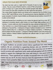 Organic Traditions label for organic flax seed powder showing sprouted flax nutrition facts and usage Organic Traditions label for organic flax seed powder showing sprouted flax nutrition facts and usage