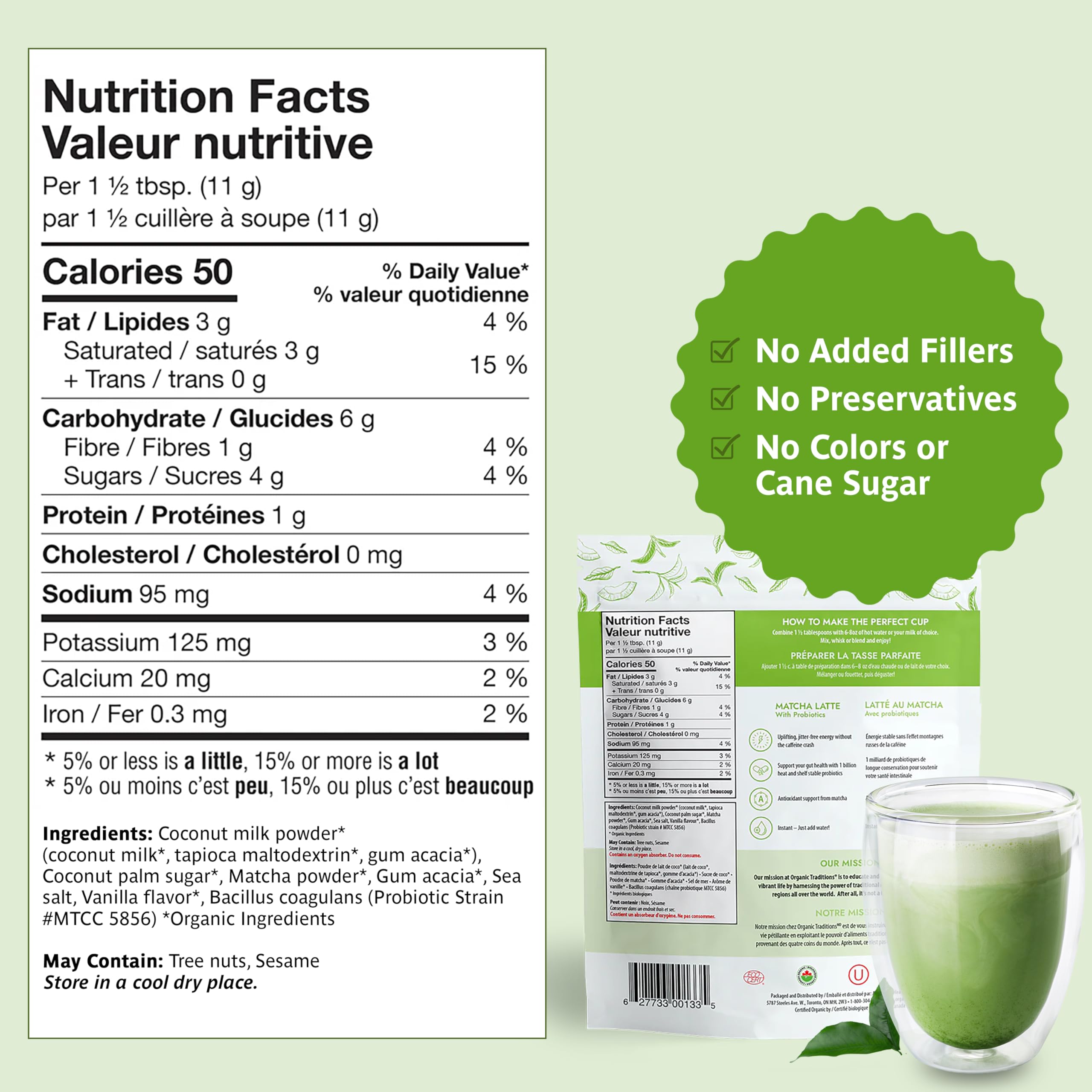 Organic Traditions pouch and glass with nutrition facts and no fillers label for organic matcha latte with probiotics Organic Traditions pouch and glass with nutrition facts and no fillers label for organic matcha latte with probiotics