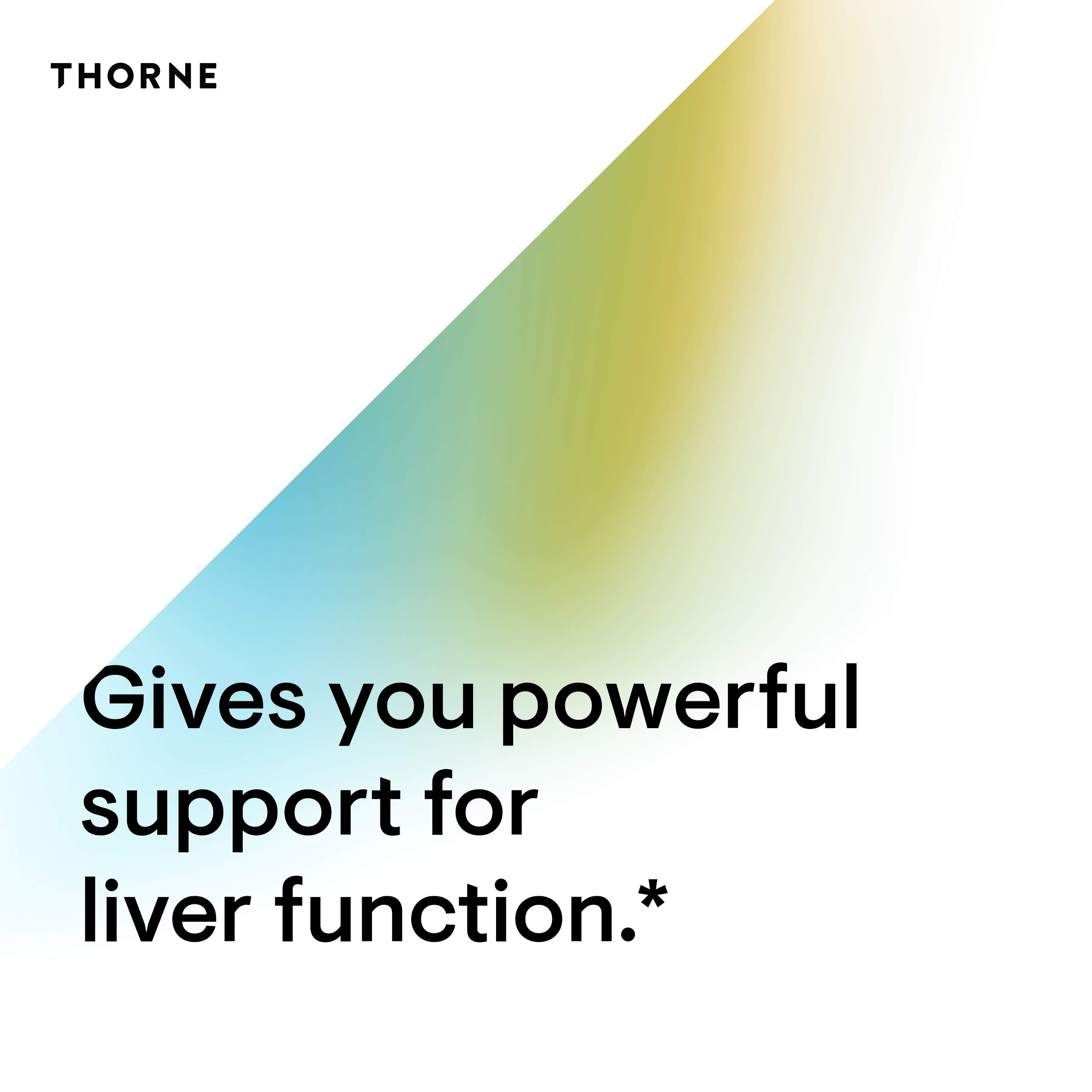 THORNE graphic reading Gives you powerful support for liver function promoting Thorne liver support for detoxification supplement THORNE graphic reading Gives you powerful support for liver function promoting Thorne liver support for detoxification supplement