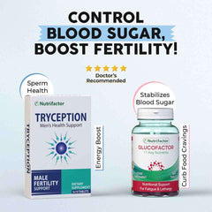 Tryception & Glucofactor - Male Fertility & Diabetes Support Bundle