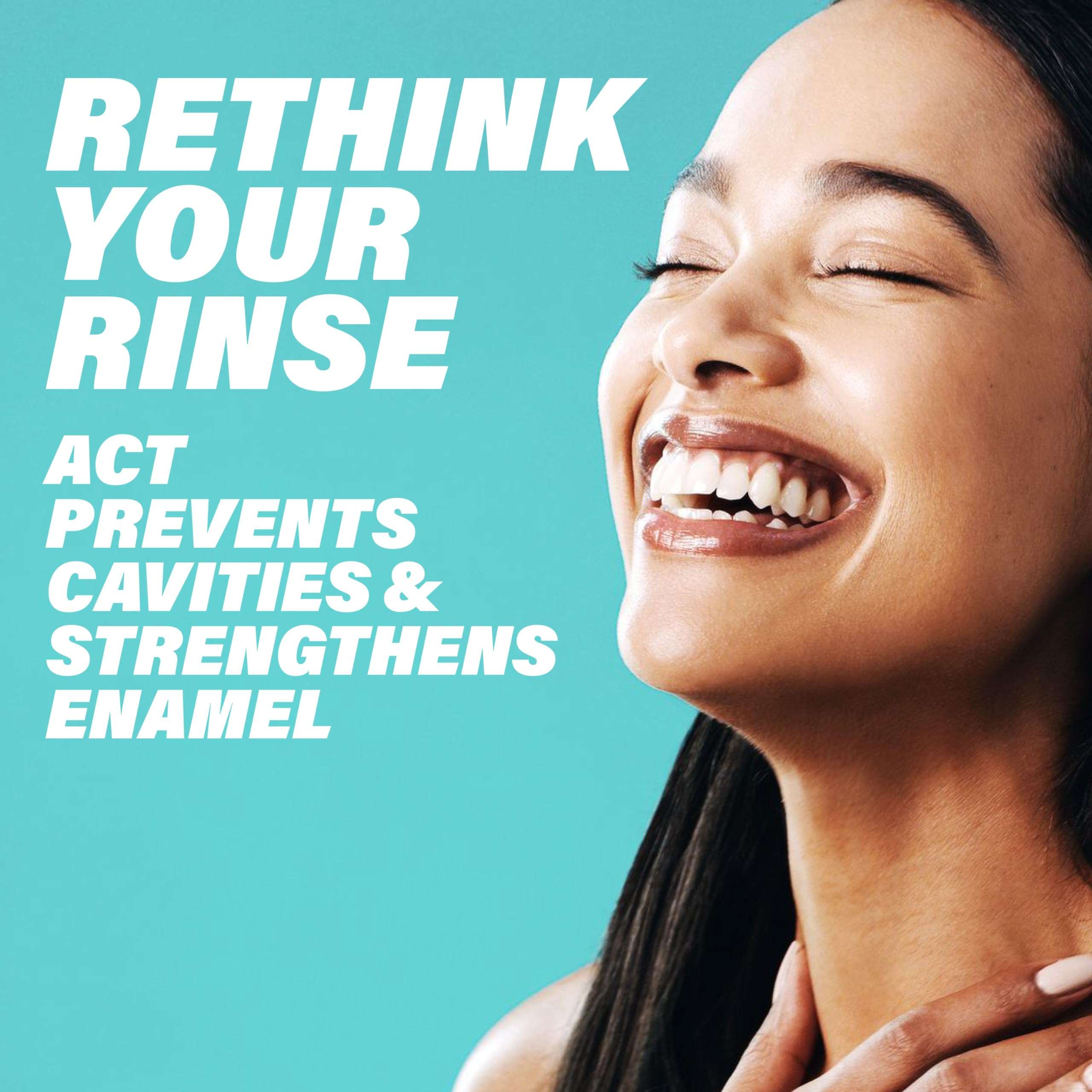 Smiling woman with bright teeth beside promotional text for ACT Anticavity Fluoride Rinse to prevent cavities and strengthen enamel