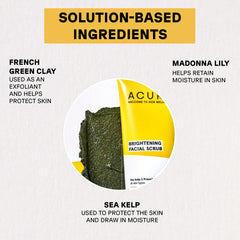 Acure brightening facial scrub with French green clay sea kelp and Madonna lily for skin exfoliation and moisture