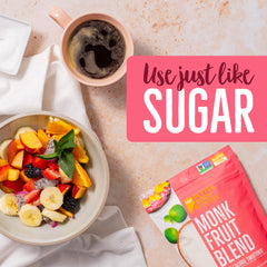 BetterBody Foods monk fruit blend package beside a fruit bowl and cup of coffee with Use just like sugar label