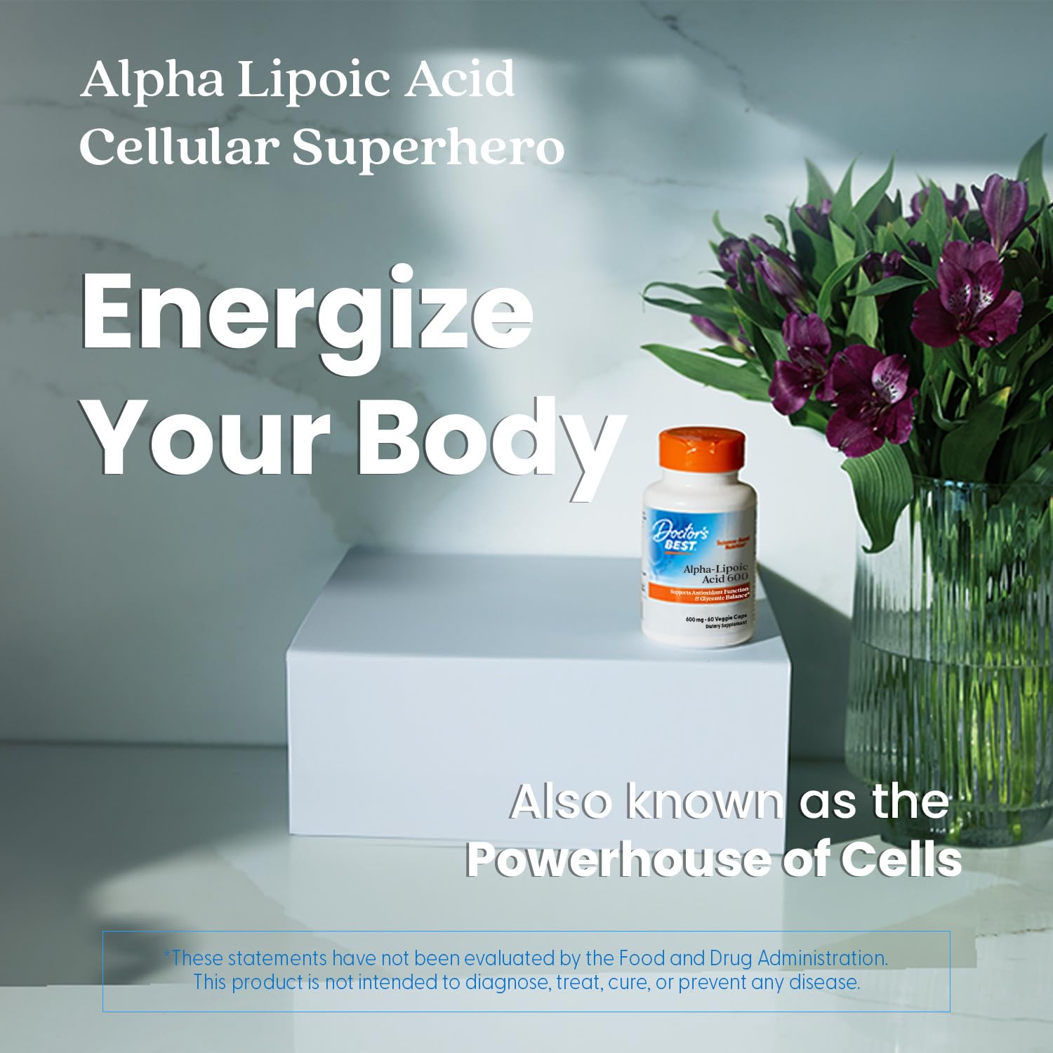 Doctors Best alpha lipoic acid 600 mg capsules bottle on white pedestal next to purple flowers energize your body