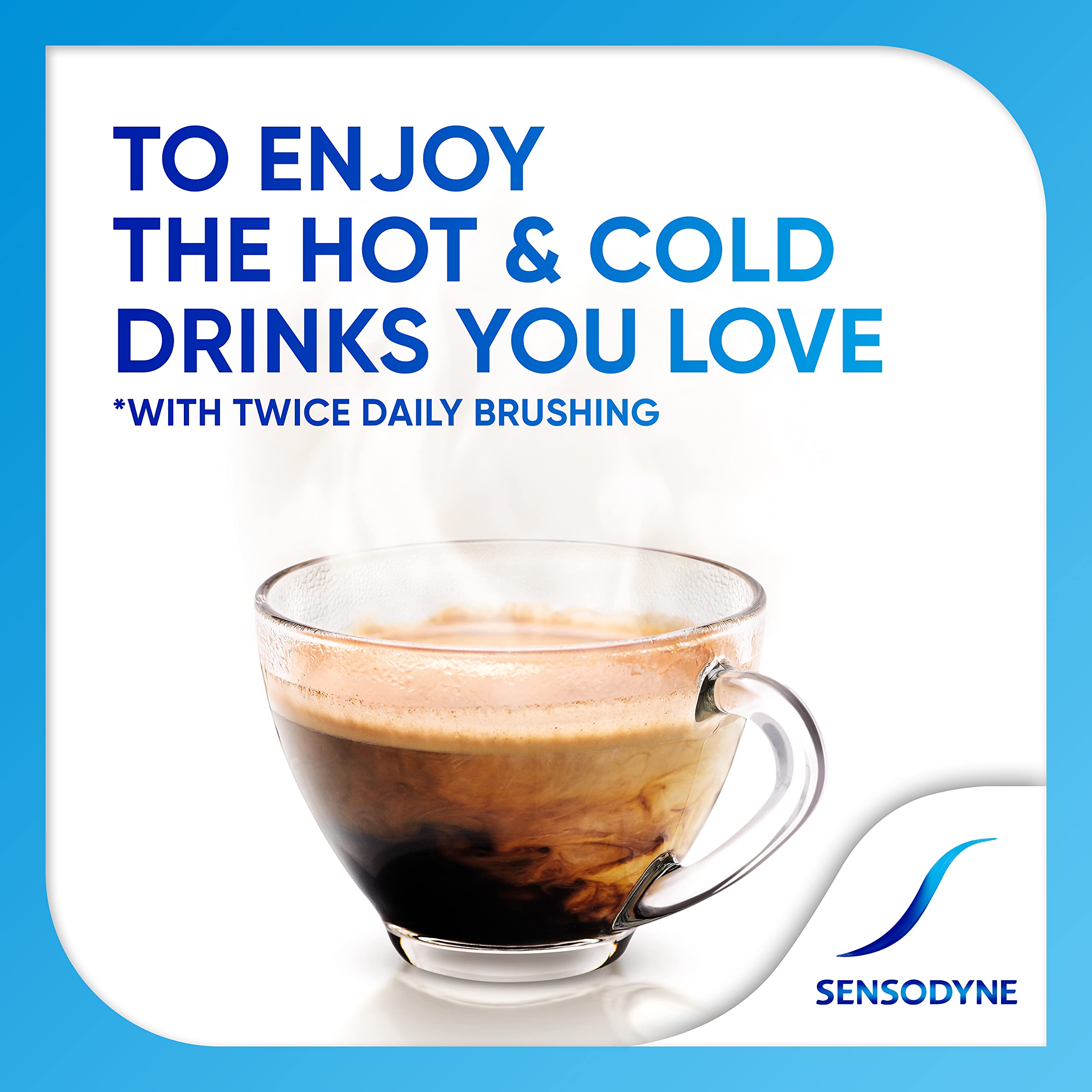 Sensodyne Multi Care Plus Whitening toothpaste ad with steaming coffee cup and Sensodyne logo about hot and cold drinks