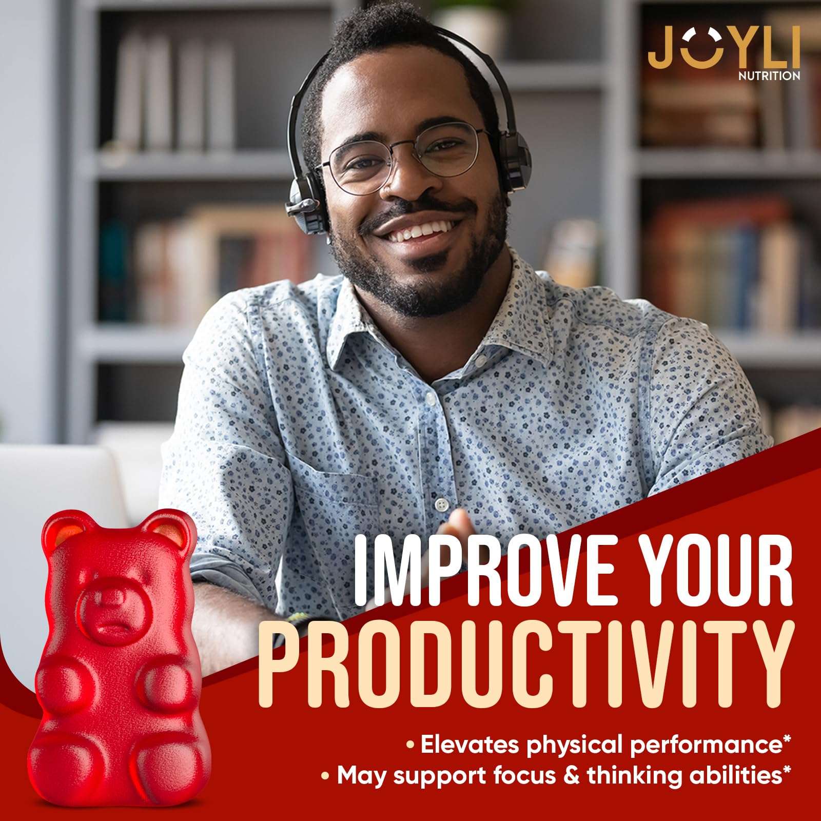 JOYLI Nutrition ad with smiling man headset and red gummy bear showing ashwagandha gummies sugar free to boost focus