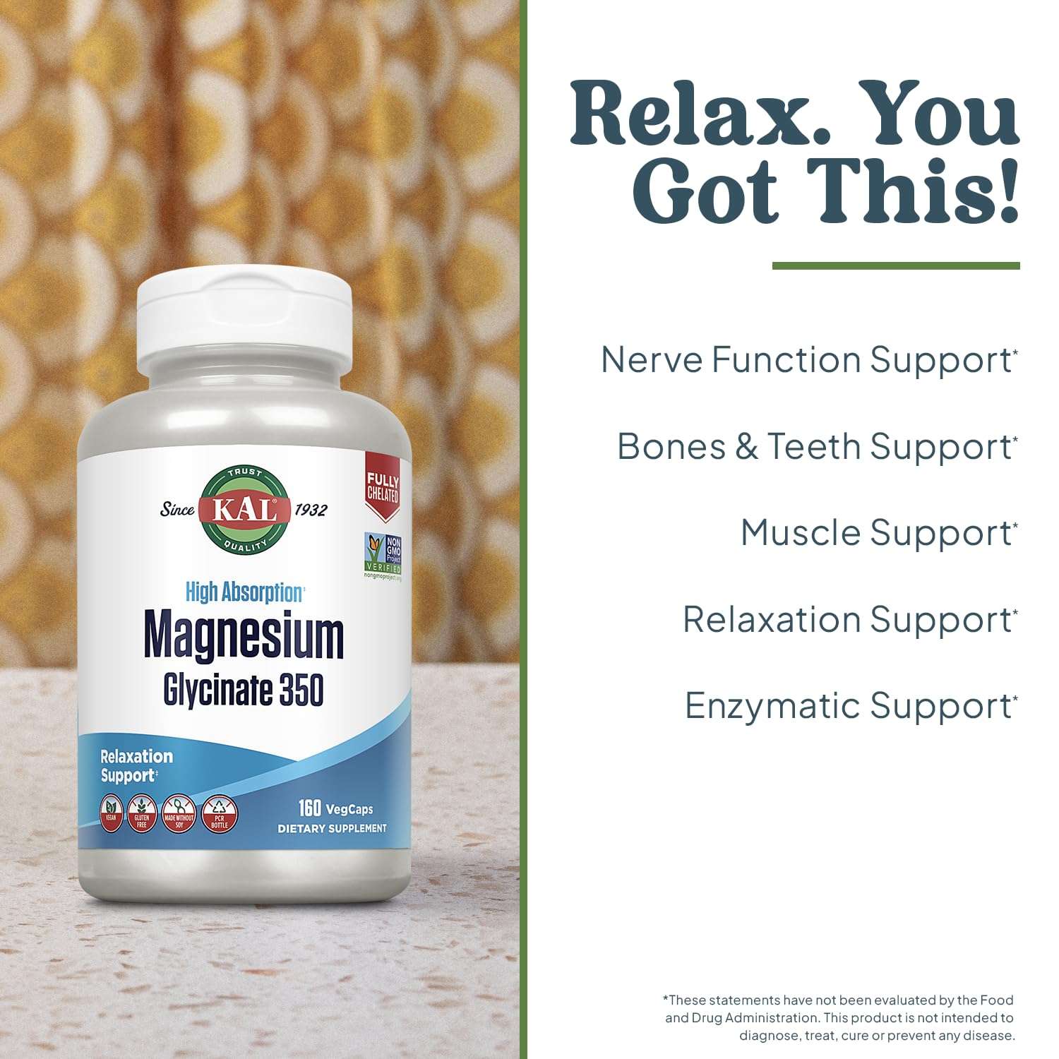 KAL supplement bottle of high absorption magnesium glycinate 350 beside Relax You Got This benefits panel
