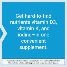 Promotional supplement text: Get hard-to-find nutrients vitamin D3, K, and iodine in one