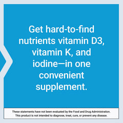Blue graphic with white text about vitamin D3 vitamin K and iodine and Life Extension Vitamin D and K supplement.