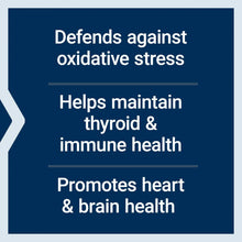 Benefit panel: Defends against oxidative stress, helps maintain thyroid & immune health