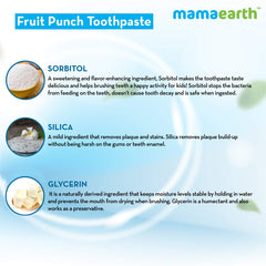 Mamaearth Fruit Punch Toothpaste ingredient infographic showing sorbitol silica glycerin natural fruit punch toothpaste for kids