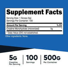 Creatine monohydrate powder Supplement Facts: 5 g per serving, 100 servings, 500 g