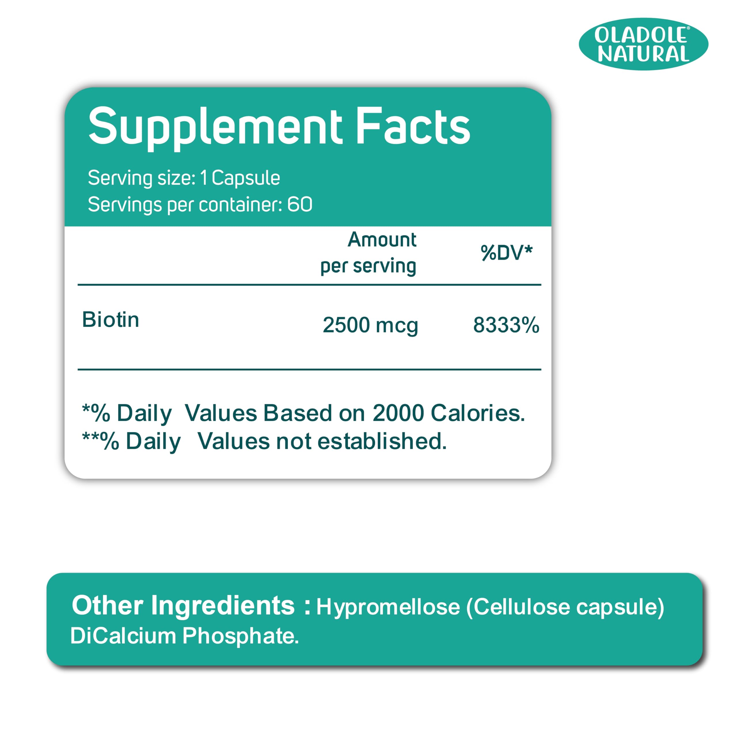 Oladole Natural supplement facts label showing biotin 2500 mcg per capsule biotin capsules for hair growth 60 servings
