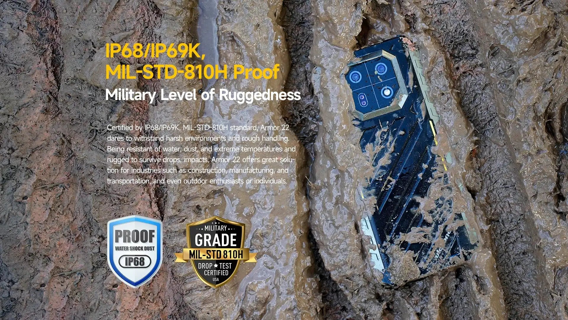 Ulefone Armor 22 rugged smartphone covered in mud showing IP68 IP69K and MIL STD 810H proof ruggedness